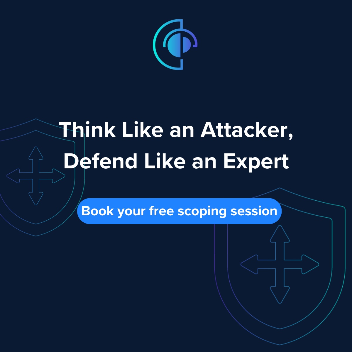 Think like an attacker, defend like an expert campaign